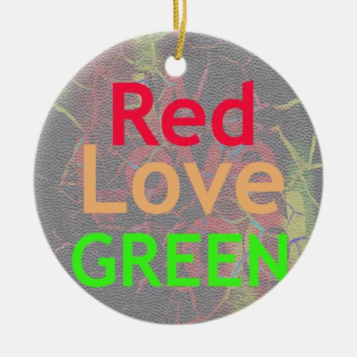 LOVE RED GOLDEN GREEN CERAMIC ORNAMENT