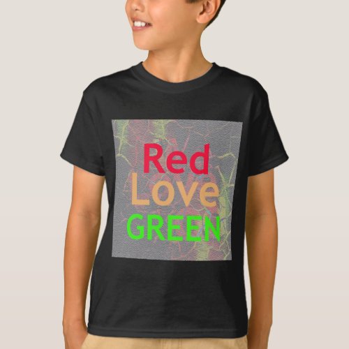 LOVE RED GOLDEN GREEN Text Art Design Colors T_Shirt