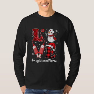 Love Registered Nurse Life Snowman Syringe T-Shirt