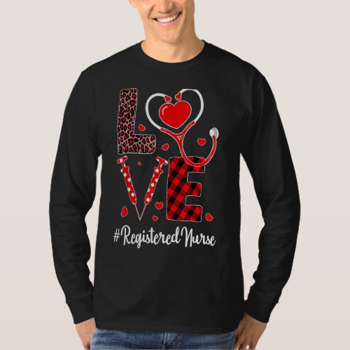 Love Registered Nurse Valentines Day Flannel Nurse T_Shirt