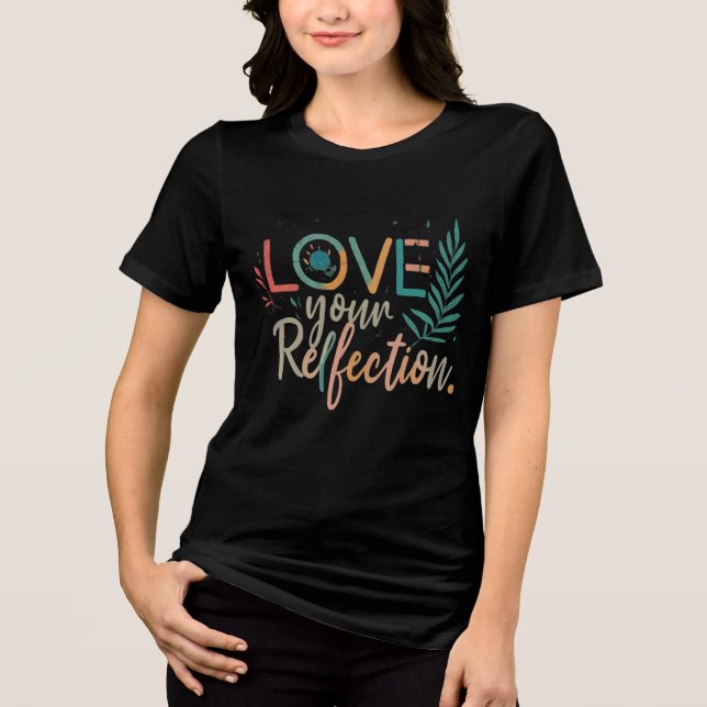 LOVE-RELECTION Tri-Blend SHIRT (Front)