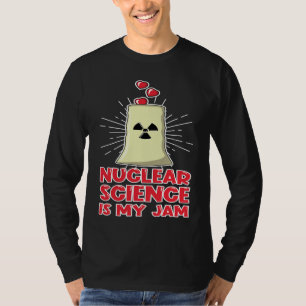 Love Renewable Energy Engineer Nuclear Science is T-Shirt