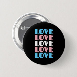 Love Repeating Text LGBTQ Transgender Pride Button