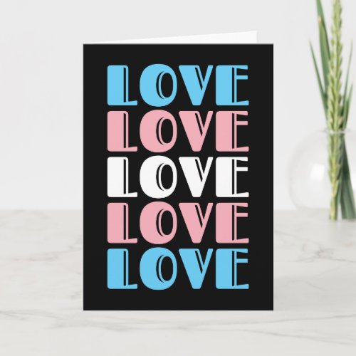 Love Repeating Text LGBTQ Transgender Pride Card