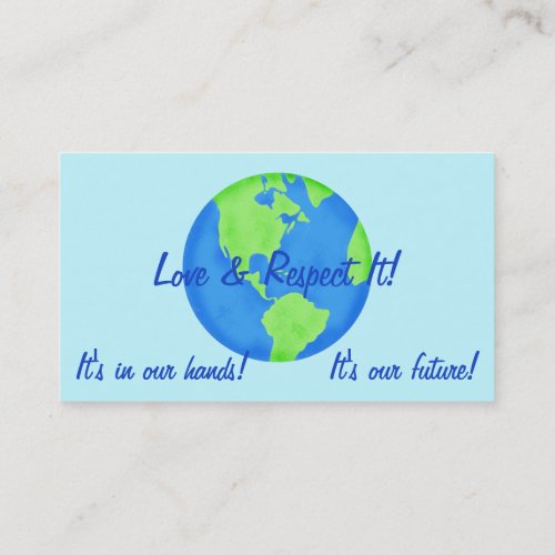 Love Respect Earth Its Our Future Business Cards