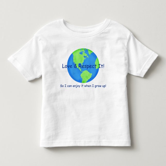 Love Respect Earth Save it for me Kids Toddler T-shirt (Front)