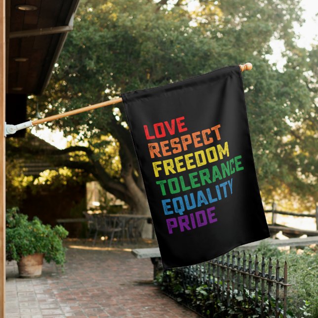Love Respect Freedom Tolerance Equality Pride House Flag (In SItu)