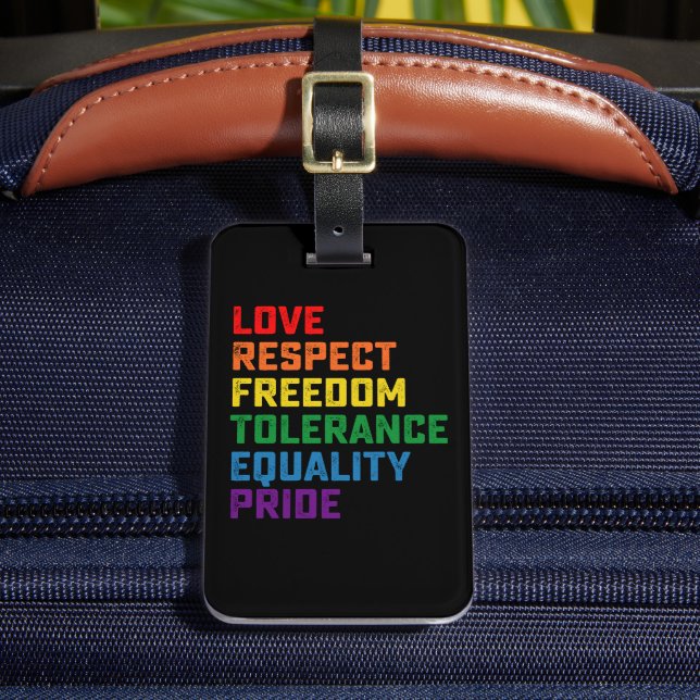 Love Respect Freedom Tolerance Equality Pride Luggage Tag (Front Insitu 2)