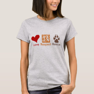 LOVE RESPECT RESCUE Animal Rescue & Adoption T-Shirt