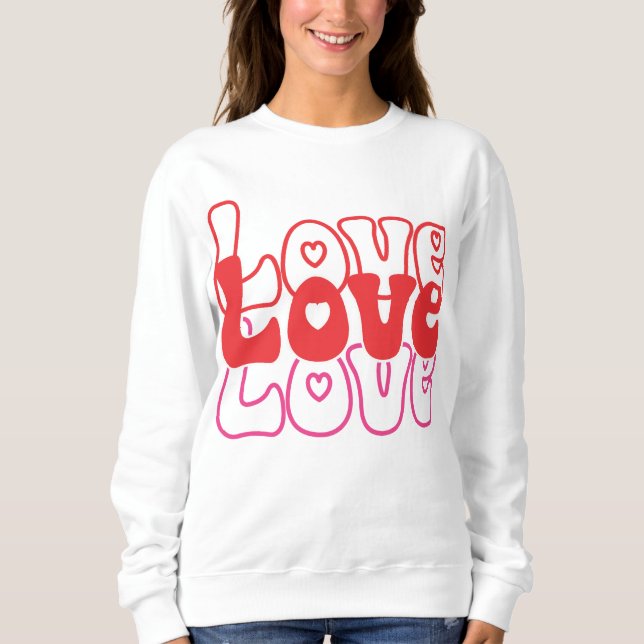 Love Retro Valentine Sweatshirt (Front)