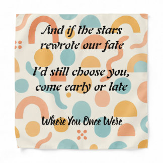 Love Rewritten by the Stars Bandana