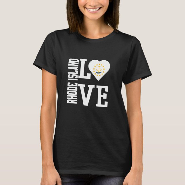 Love Rhode Island USA With Rhode Island Flag In a  T-Shirt (Front)