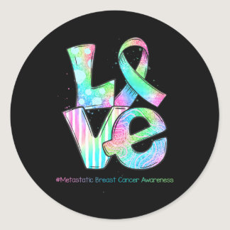 LOVE Ribbon Metastatic Breast Cancer Awareness Classic Round Sticker