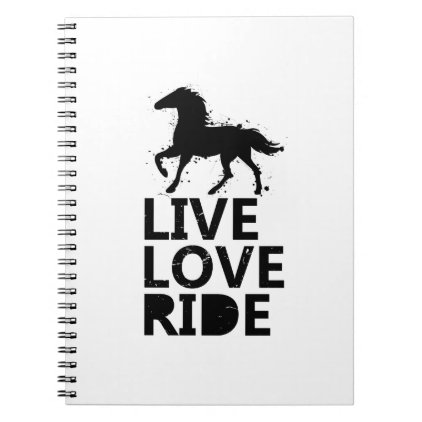 Love Ride Horse Lovers Gifts Riding Notebook