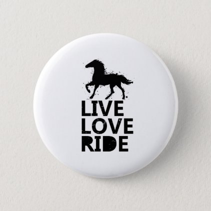 Love Ride Horse Lovers Gifts Riding Pinback Button