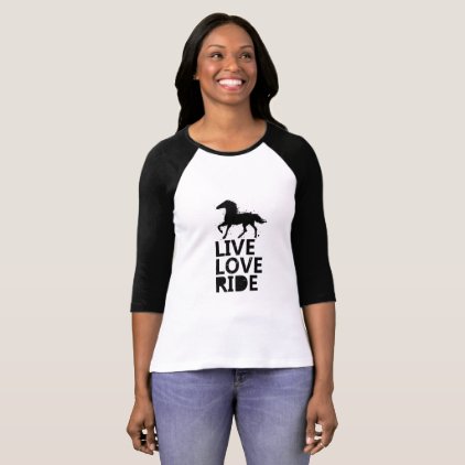 Love Ride Horse Lovers Gifts Riding T-Shirt