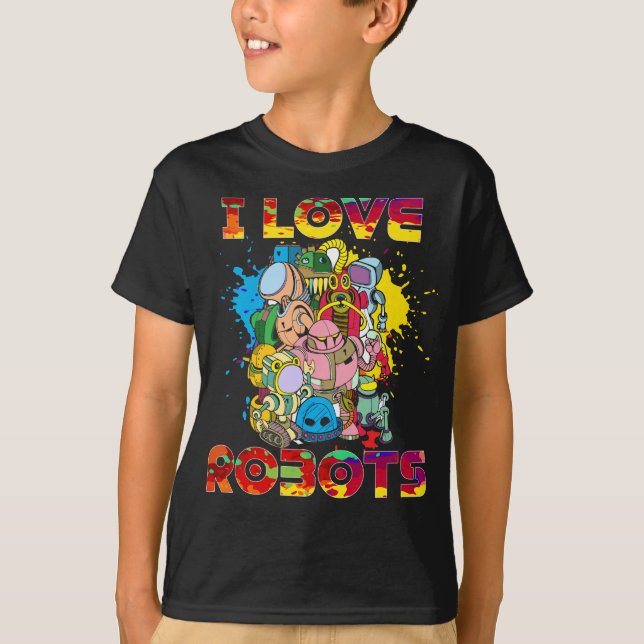 Love Robots Funny Robotics T-Shirt (Front)