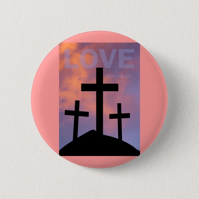 LOVE – Romans 5:8 Button (Front)