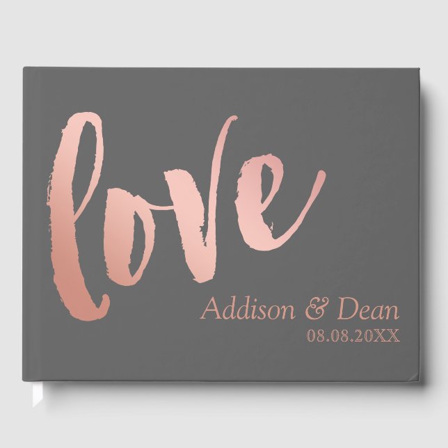 Love | Rose Gold Brush Script Wedding Guest Book (Front)