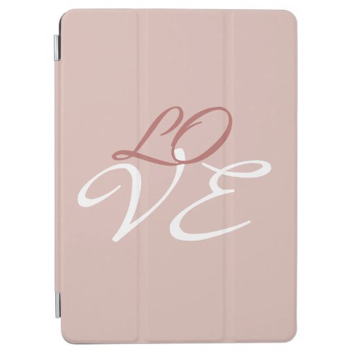 Love Rose Gold Color Calligraphy Script iPad Air Cover