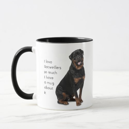 Love Rotweillers Dogs So Much Fun Quote Mug