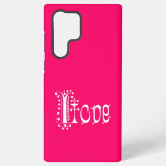 LOVE SAMSUNG GALAXY S22 ULTRA CASE
