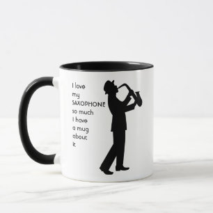 Love SAXOPHONE  so much I  So Much Fun Quote Mug