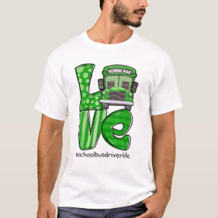 Love School Bus Driver Life Irish Shamrock St Patr T-Shirt