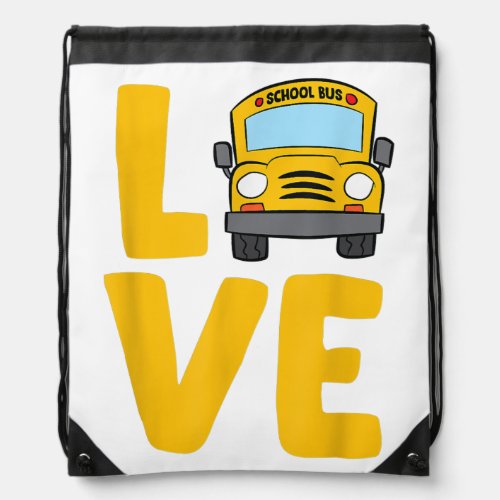 Love School Bus Driver Schoolbus Busdriver Drawstring Bag