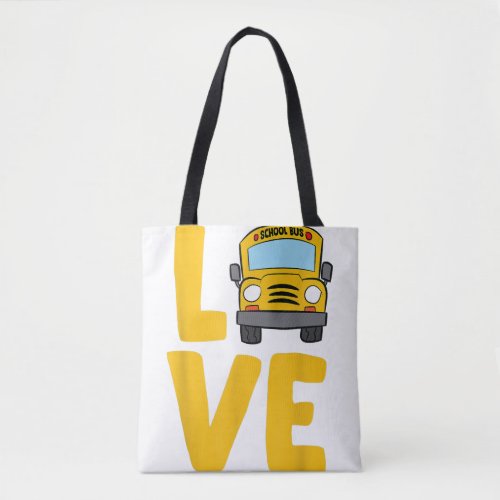 Love School Bus Driver Schoolbus Busdriver Tote Bag