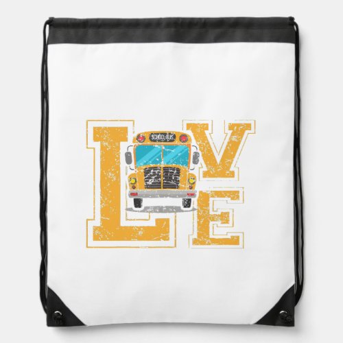 Love School Bus Driver TShirt For Men Women Bus Dr Drawstring Bag