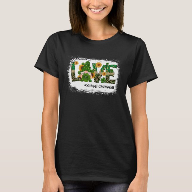 Love School Counselor Gnome Sunflower  St Patrick  T-Shirt (Front)