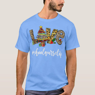 LOVE School Nurse Life Leopard Xmas Tree Nursing C T-Shirt