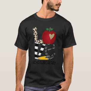 Love School Secretary Inspire Cute Print Teachers T-Shirt