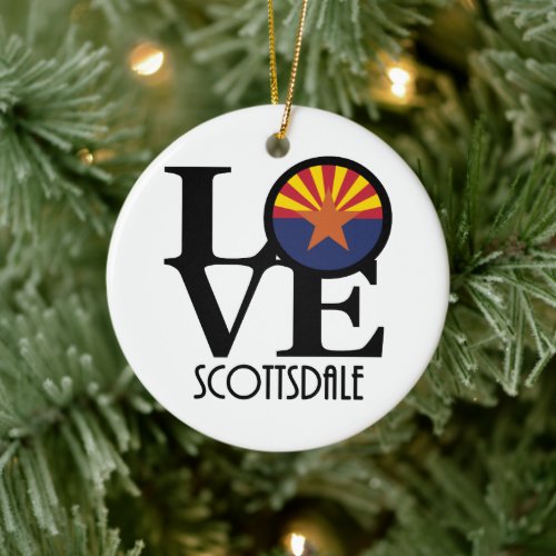 LOVE Scottsdale Arizona  Ceramic Ornament