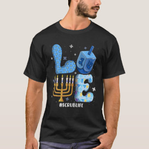 Love Scrub Life Chanukah Jewish Hanukkah Pajama T-Shirt