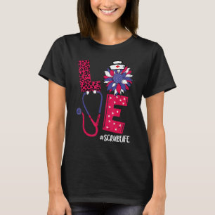 Love Scrub Life Nurse 4th Of July Usa Flag Patriot T-Shirt