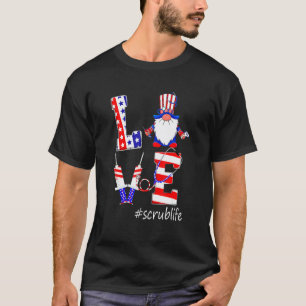 Love Scrub Life Nurse Gnomes 4th Of July American  T-Shirt