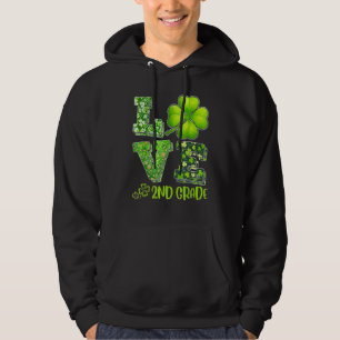 Love Second Grade Happy St  Patrick S Day Irish 20 Hoodie