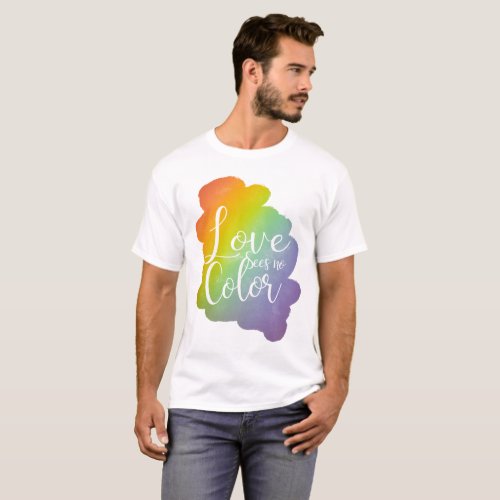 Love Sees No Color Inspirational Quote Rainbow T_Shirt