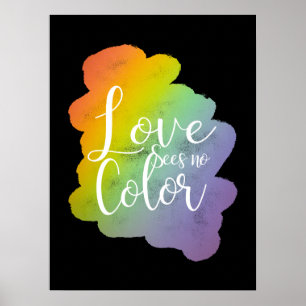 Love Sees No Color Quote Rainbow Black Poster