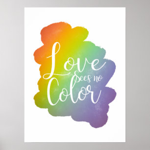 Love Sees No Color Quote Rainbow White Poster