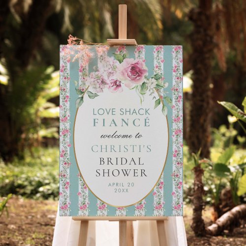 Love Shack Fiance Garden Floral Welcome Sign