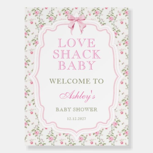 Love Shack Pink Bow Vintage Baby Shower Welcome  Foam Board