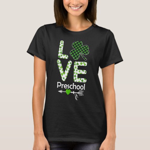 Love Shamrock Preschool Teachers Costume St Patric T_Shirt