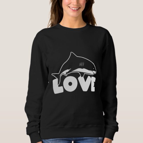 Love Sharks Shark Lover Sweatshirt