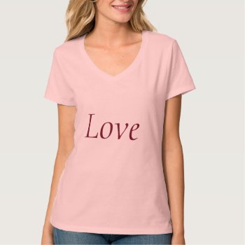 Love Shirt by Designs_Accessorize at Zazzle