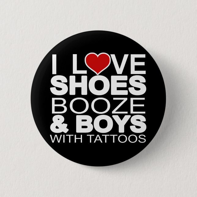 Love Shoes Booze Boys with Tattoos Button (Front)