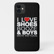 Love Shoes Booze Boys with Tattoos iPhone 11 Case