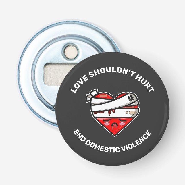  Love Shouldn't Hurt End Domestic Violence   Bottle Opener (Front)
